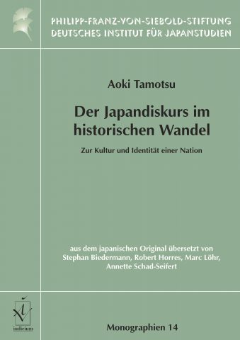 Aoki, Tamotsu: Der Japandiskurs im historischen Wandel: Zur Kultur und Identität einer Nation. Aus dem japanischen Original übersetzt von Stephan Biedermann, Robert Horres, Marc Löhr und Annette Schad-Seifert (Aoki, Tamotsu: The Historical Change of the Japan Discourse: Culture and Identity of a Nation (German translation from the Japanese))