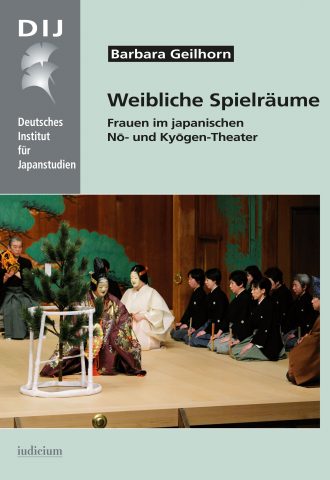 Weibliche Spielräume.  Frauen im japanischen Nō- und Kyōgen-Theater [Female Spaces – Women in Japanese Nō and Kyōgen Theater]