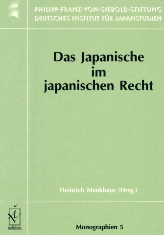 Das Japanische im japanischen Recht (What is Japanese in Japanese Law?)