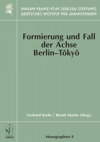 Formierung und Fall der Achse Berlin-Tōkyō (ベルリン=東京枢軸の成立と崩壊（独文）)