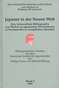 Japaner in der Neuen Welt: Eine teilannotierte Bibliographie von Werken zu japanischen Einwanderern in Nordamerika in europäischen Sprachen (Japanese in the New World: A Partially Annotated Bibliography of Works in European Languages Pertaining to Japanese Immigrants in North America)