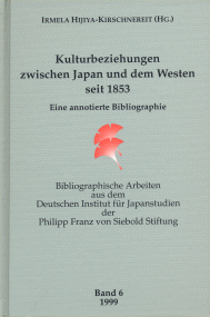 Kulturbeziehungen zwischen Japan und dem Westen seit 1853: Eine annotierte Bibliographie (Cultural Relations between Japan and the West since 1853: An Annotated Bibliography)