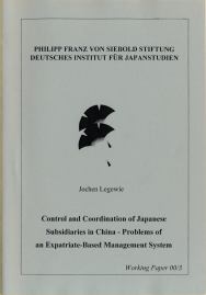 Control and coordination of Japanese Subsidiaries in China – Problems of an Expatriate-Based Management System