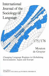 International Journal of the Sociology of Language 175/176. Changing Language Regimes in Globalizing Environments: Japan and Europe