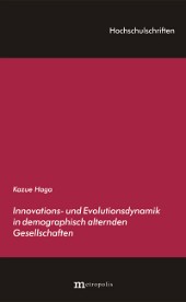 Innovations- und Evolutionsdynamik in demographisch alternden Gesellschaften