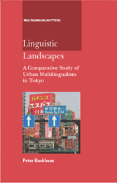 Linguistic Landscapes: A Comparative Study of Urban Multilingualism in Tokyo