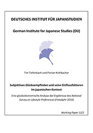 Subjektives Glücksempfinden und seine Einflussfaktoren im japanischen Kontext: Eine glücksökonomische Analyse der Ergebnisse des <i>National Survey on Lifestyle Preferences</i> (Fiskaljahr 2010)