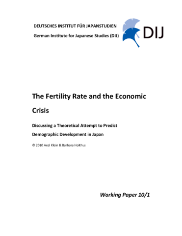 The Fertility Rate and the Economic Crisis – Discussing a Theoretical Attempt to Predict Demographic Development in Japan