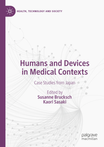 Humans and Devices in Medical Contexts in Japan (book project)